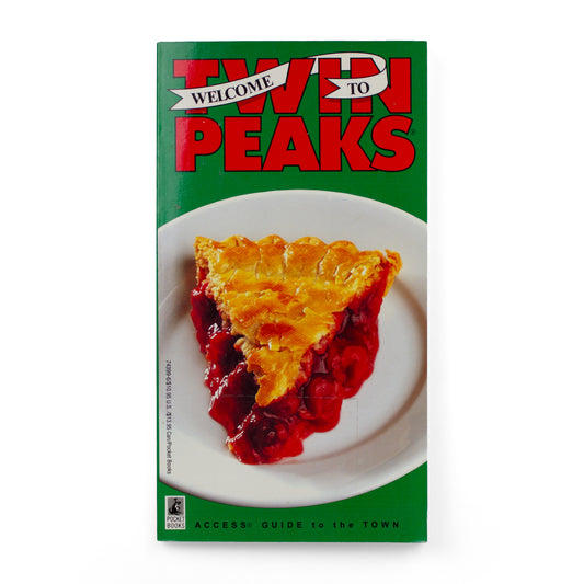 David Lynch & Mark Frost: Welcome to Twin Peaks: Access Guide to the Town