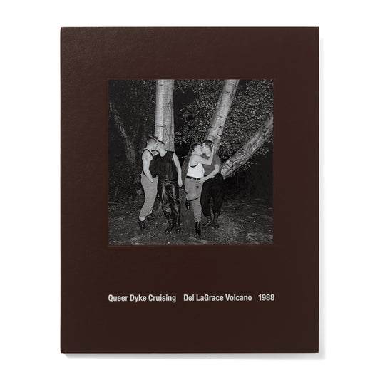 Del LaGrace Volcano: Queer Dyke Cruising