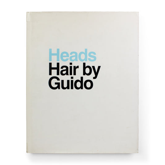 Guido Palau: Heads: Hair by Guido